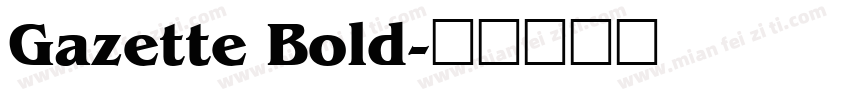 Gazette Bold字体转换